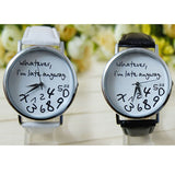 "Whatever I am Late Anyway"  Leather Women Watch
